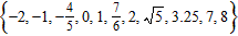 <strong>List the numbers in the set that are natural numbers. </strong> A) B) C) D) E)