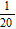<strong>Simplify the numerical expression. </strong> A) B) C) D) E)