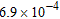 <strong>Write the number 0.00069 in scientific notation.</strong> A) B) C) D) E)