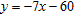 <strong>Use the point-slope form to write an equation of the line with the slope 7 and that passes through the point ( 9, 3). Then write your result in slope-intercept form.</strong> A) B) C) D) E)