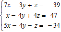 <strong>Which of the following ordered triples is a solution of the system ?</strong> A) (- 9, -5,-9) B) (-9, 5, 28) C) (- 9,-18,-9) D) (- 9,-5, 9)