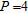 <strong>Maximize P subject to the constraints.    </strong> A)   at   B)   at   C)   at   D)   at   E)   at   <div style=padding-top: 35px> 
