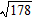 <strong>Find the distance between points P and Q , where P (5, 6) and Q (8, -7).</strong> A) B) C) D) E)