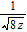 <strong>Simplify the radical expression. Assume that variables represent positive numbers. </strong> A) B) 8 C) 64 z <sup>2</sup> D)