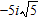 <strong>Write in terms of i and simplify.</strong> A) B) C) D) E)