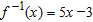 <strong>Find the inverse of the given function and express it in the form . Verify the result by showing that . </strong> A) B) C) D) E)
