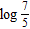 <strong>Assume that , and . Use these values and the properties of logarithms to find the value. Do not use a calculator. </strong> A) 0.1383 B) 0.2466 C) 0.0807 D) 0.1461 E) 0.1230