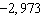 <strong>Find and for .</strong> A) B) C) D) E)