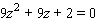 Use the quadratic formula to solve the equation.