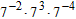 <strong>Simplify the following expression. Do not use parentheses or negative exponents. </strong> A)-343 B) C) D) E)343