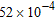 <strong>Write the number 0.00052 in scientific notation.</strong> A) B) C) D) E)