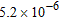 <strong>Write the number 0.00052 in scientific notation.</strong> A) B) C) D) E)