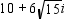 <strong>Simplify the expression. Enter the answer in a + bi form. </strong> A) B) C) D)