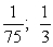 <strong>Multiply and divide the two fractions. </strong> A) B) C) D) E)