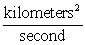 <strong>Use the properties of fractions to simplify the expression. </strong> A) kilometers B) C) second D) E) kilometers<sup>2</sup>