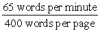 <strong>Use properties of fractions to simplify the expressions. The word per means division and may be replaced by a fraction bar. Round your answer to two decimal places. </strong> A) 0.16 page/min B) 0.16 min/page C) 0.21 min/page D) 6.15 min E) 0.21 page/min