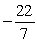 <strong>Solve: </strong> A) B) C) 22 D) -23 E) 23