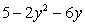 <strong>Use the distributive property as needed and add or subtract like terms. Arrange the terms with descending order of exponents on y. </strong> A) B) C) D) E)