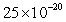 <strong>The electric charge on an electron is 0.00000000000000000025 coulomb. Write this number in scientific notation.</strong> A) coulomb B) coulomb C) coulomb D) coulomb E) coulomb