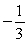 <strong>Find the slope of the line containing the given points. </strong> A) -3 B) 3 C) D) E) Undefined