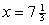 <strong>Find x if f(x) = 0. </strong> A) B) C) D) E)