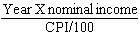 <strong>Real income in Year X is equal to:</strong> A) B) C) D)Year X nominal income ×CPI.