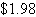 Calculate and total the following guest checks. Two guests had dinner, and they had an entertainment card that qualified them for a discount. They had three glasses of wine @ each; a veal entr e @ ; and a pork tenderloin entr e @ . The card gave them a discount of 10%. What was the total of the check? (without taxes) $_______________