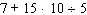 <strong>Use the order of operations to evaluate the expression. </strong> A) 37 B) 757 C) 44 D) 162 E) 157