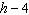 <strong>Translate the phrase to an algebraic expression. If no variable is given, use x as the variable. 1 less than the total height h .</strong> A) B) 4 + h C) D) 1 + h E) none of these