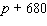 <strong>Translate the phrase to an algebraic expression. If no variable is given, use x as the variable. 680 fewer than the entire population p</strong> A) B) C) D) E) none of these