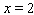Find the value of the expression. for