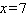 <strong>Solve the proportion. </strong> A) B) C) D) E)