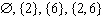 <strong>List all subsets of the following set. </strong> A) B) C) D) E)