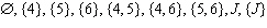 <strong>List all subsets of the following set. </strong> A) B) C) D) E)