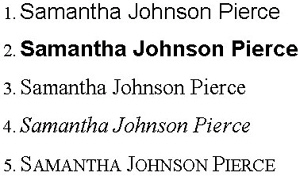 <strong> In the figure above, name 1 is best described as what?</strong> A) Bold text B) Italic text C) Times New Roman D) Sans Serif font