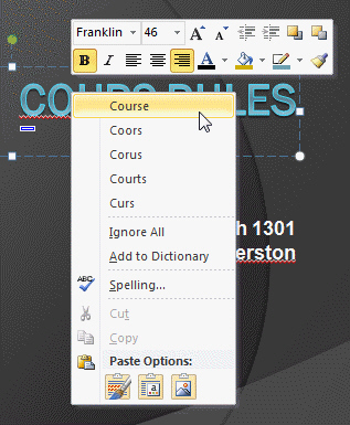 <strong>FIGURE PPT 2-1 To display the shortcut menu in Figure PPT 2-1 above, you ____.</strong> A) click the Spelling button B) click a misspelled word C) right-click a misspelled word D) point to a misspelled word
