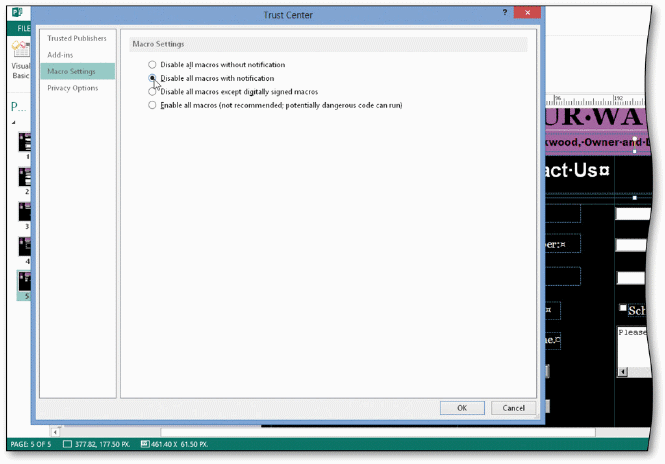 <strong> As shown in the accompanying figure, you can set Publisher's security level using the ____ dialog box.</strong> A) Macro Center B) VBA code window C) Programming Center D) Trust Center