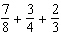 Add. Then write the sum in lowest terms.   =<div style=padding-top: 35px> 
