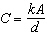 <strong>The total capacitance ( C ) is directly proportional to the product of the dielectric constant ( k ) and plate area ( A ) and inversely proportional to the thickness ( d ) of the dielectric.</strong> A) B) C) D)