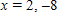 <strong>Find x so the distance between and is </strong> A) B) C) D) E)