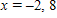 <strong>Find x so the distance between and is </strong> A) B) C) D) E)