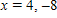 <strong>Find x so the distance between and is </strong> A) B) C) D) E)