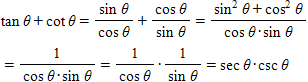 We begin by writing everything on the left side in terms of sin  θ  and cos  θ .   Since we have succeeded in transforming the left side into the right side, we have shown that the statement    is an identity.