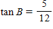 <strong>Find tan B in the right triangle below . </strong> A) B) C) D) E)
