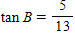 <strong>Find tan B in the right triangle below . </strong> A) B) C) D) E)