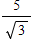 <strong>Find the exact value for csc 60°. </strong> A) B) C) D) E)
