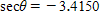 <strong>Use a calculator to find θ to the nearest tenth of a degree, if and with θ in QII </strong> A)103.5 B)104.7 C)107.0 D)108.0 E)110.0