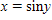 Graph between -2 π and 2 π , and then reflect the graph about the line y = x to obtain the graph of . 