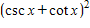<strong>Find the identical expression for the following. </strong> A) B) C) D) E)1