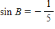 If     with B  in QIII, find ​  